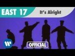 It’s Alright – East 17